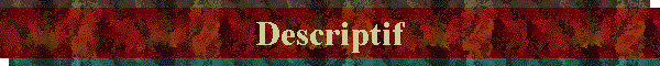 Descriptif